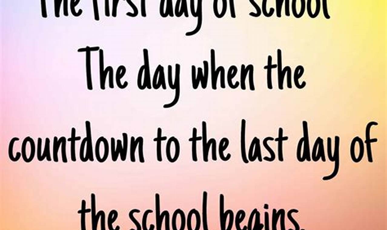 First Day Of School 2024 Quotes