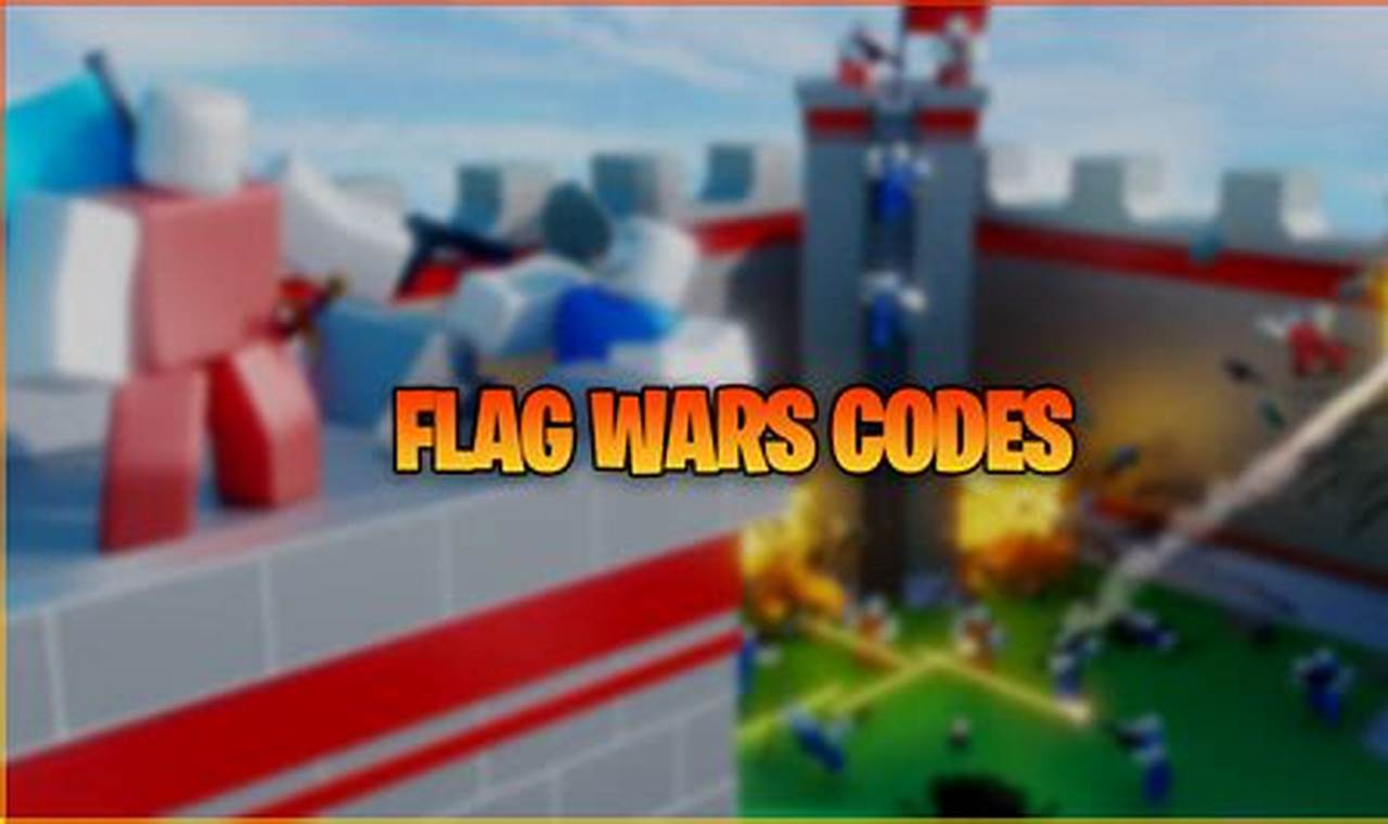 Flag Wars Code 2024