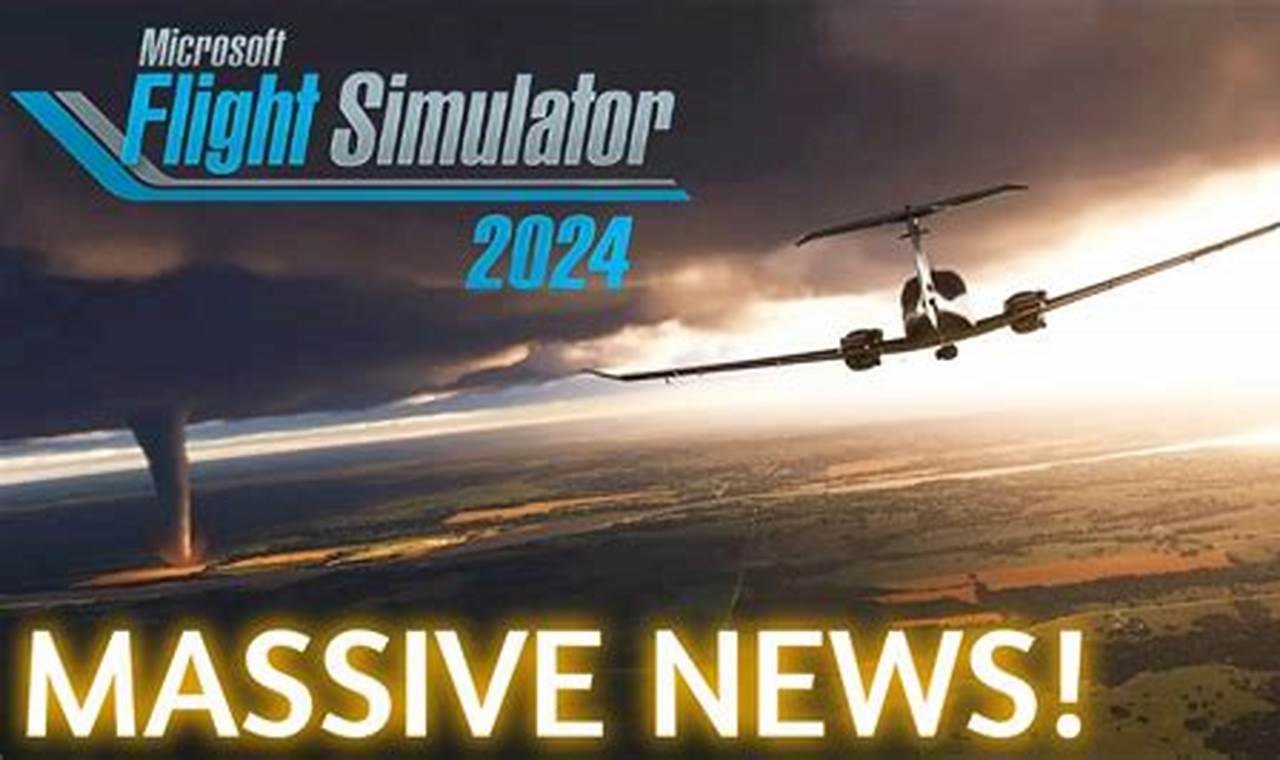 Flight Simulator 2024 Release Date Map