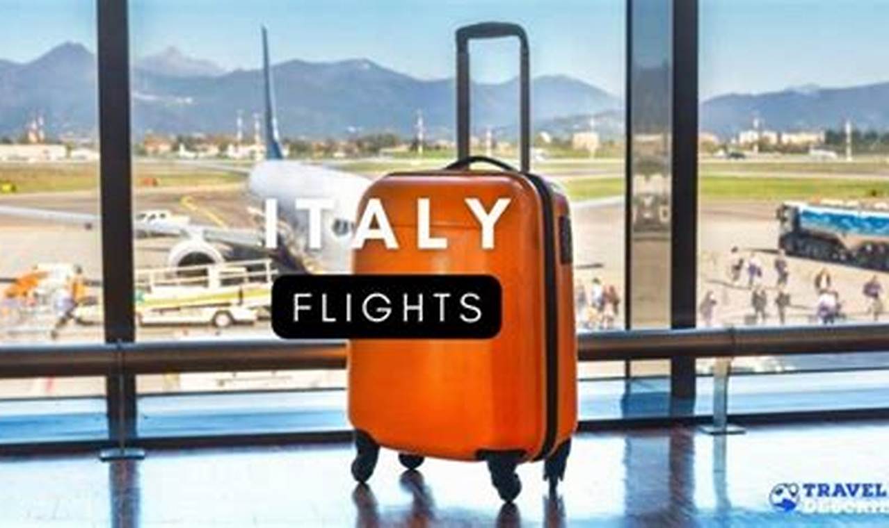Flights To Italy 2024