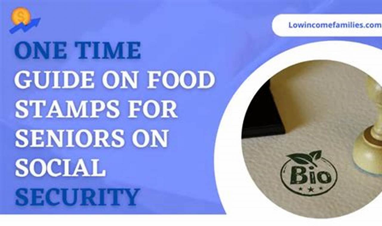 Food Stamps For Seniors On Social Security 2024