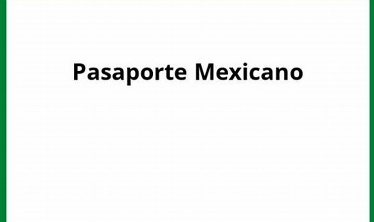 Formato Para Pasaporte Mexicano 2024
