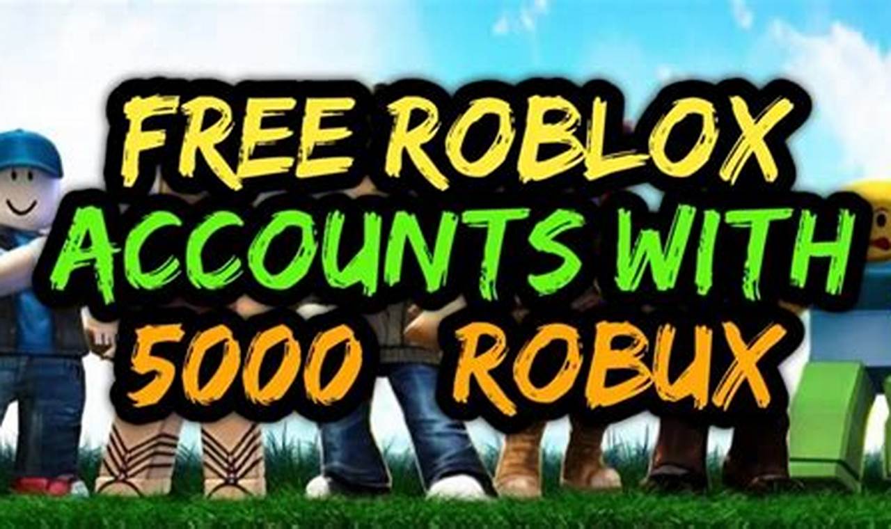 Free Roblox Account With Robux 2024
