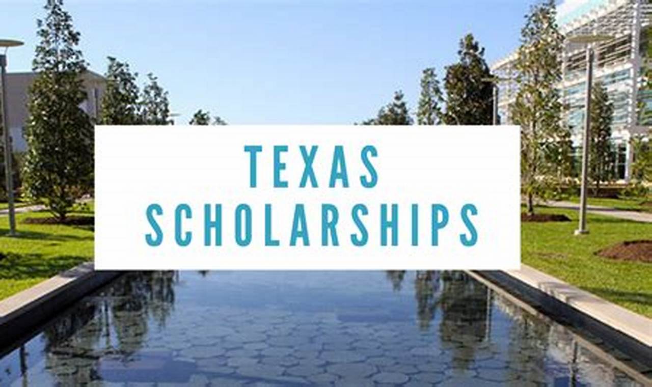 Free Texas Scholarships 2024
