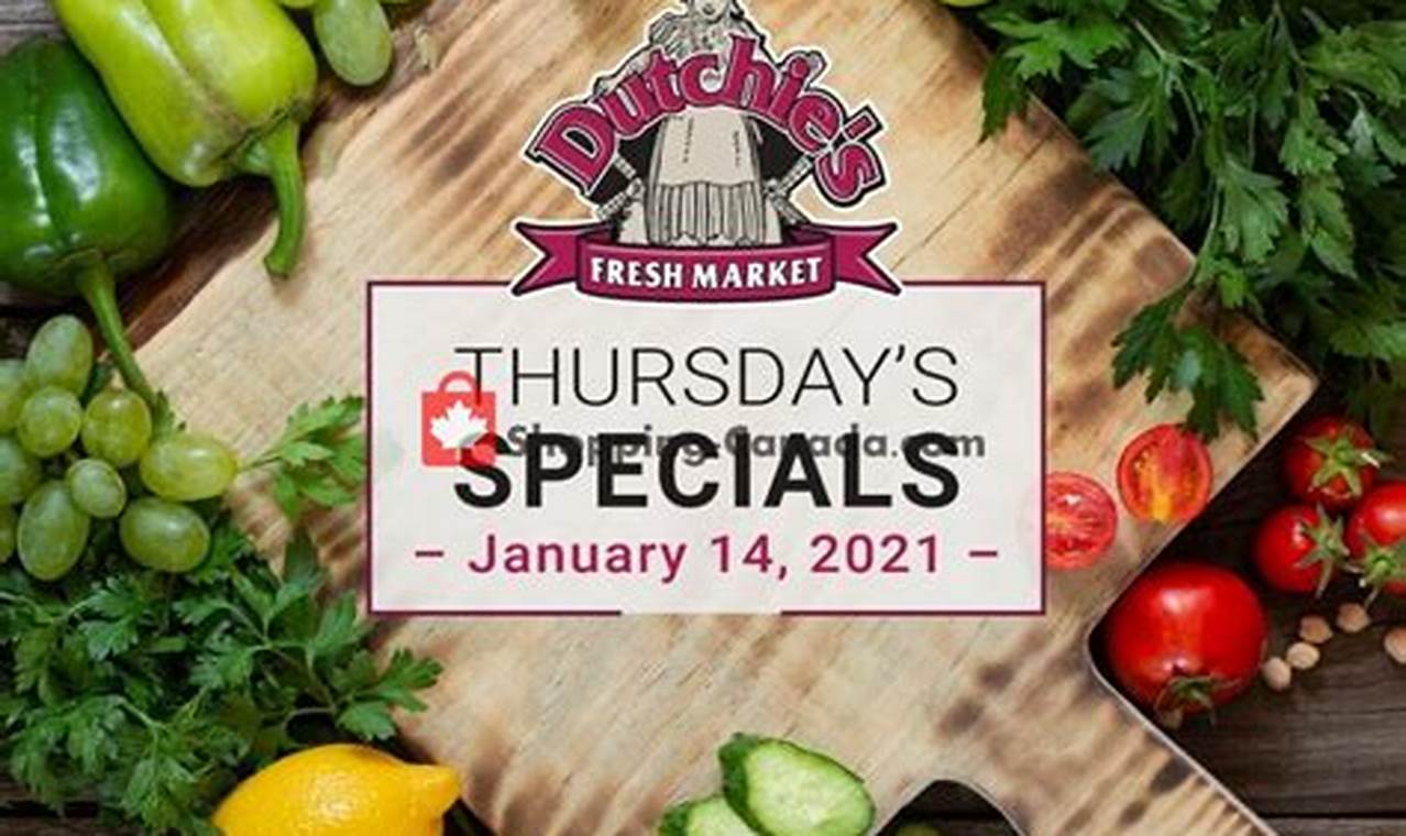 Fresh Market Thursday Specials 2024