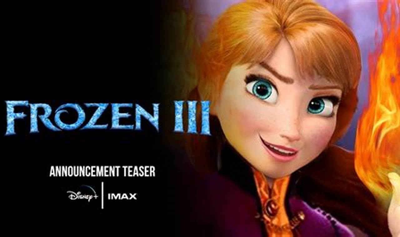 Frozen 3 Is In 2024