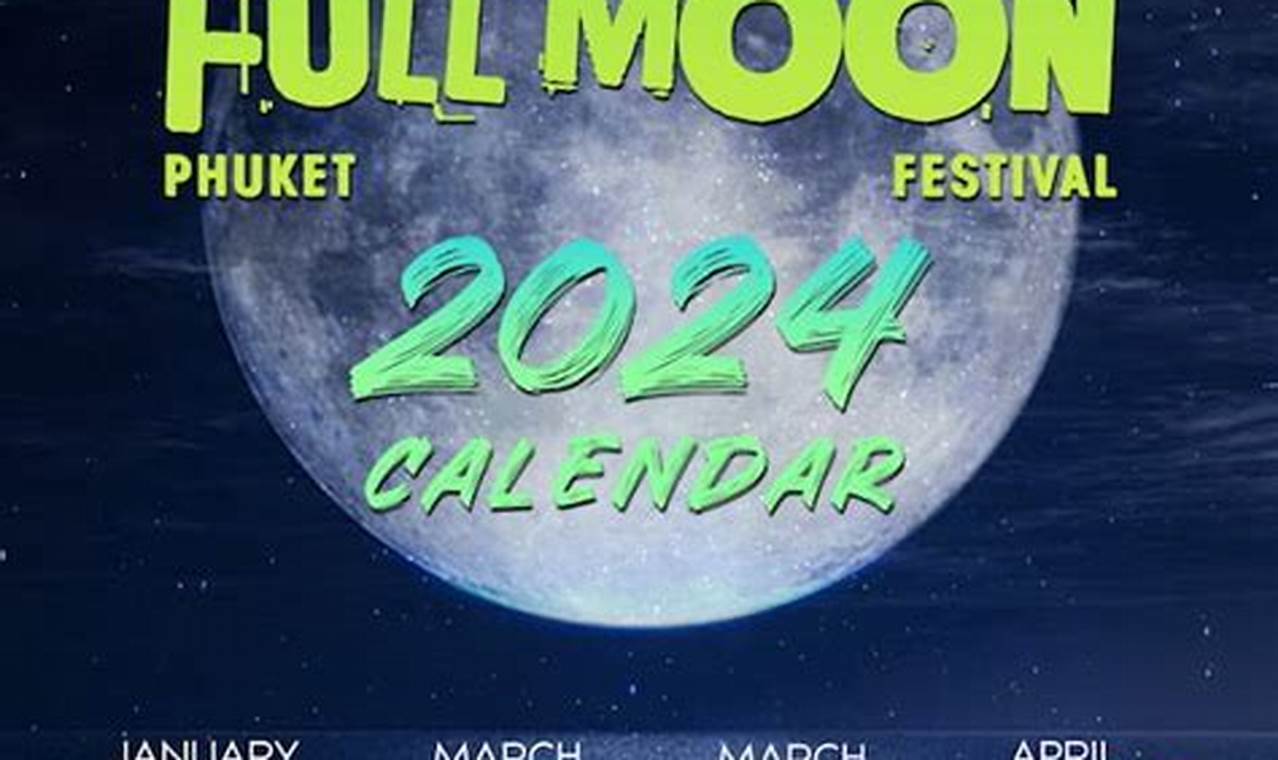 Full Moon Party Thailand 2024 Schedule