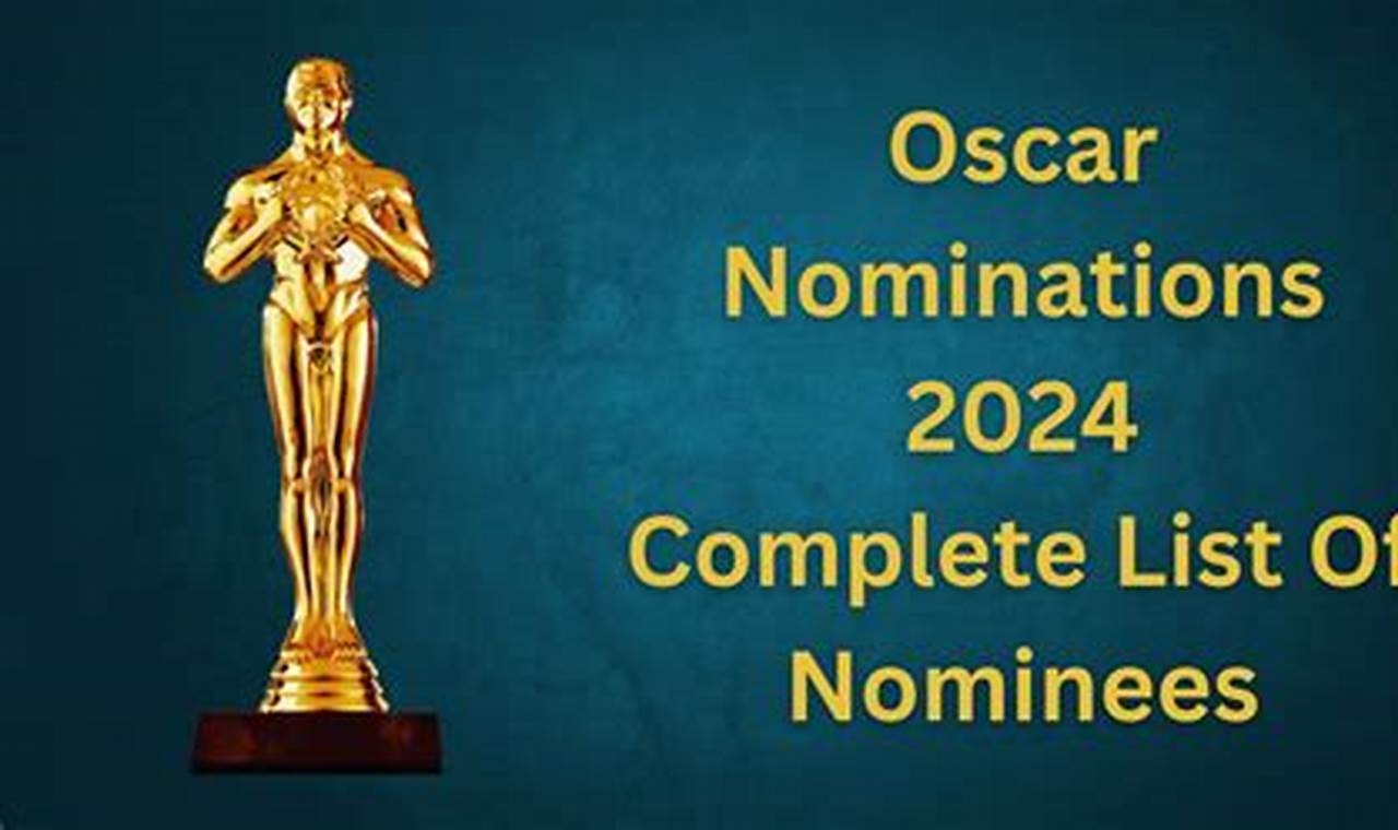 Full Oscar Nominations 2024 Calendar