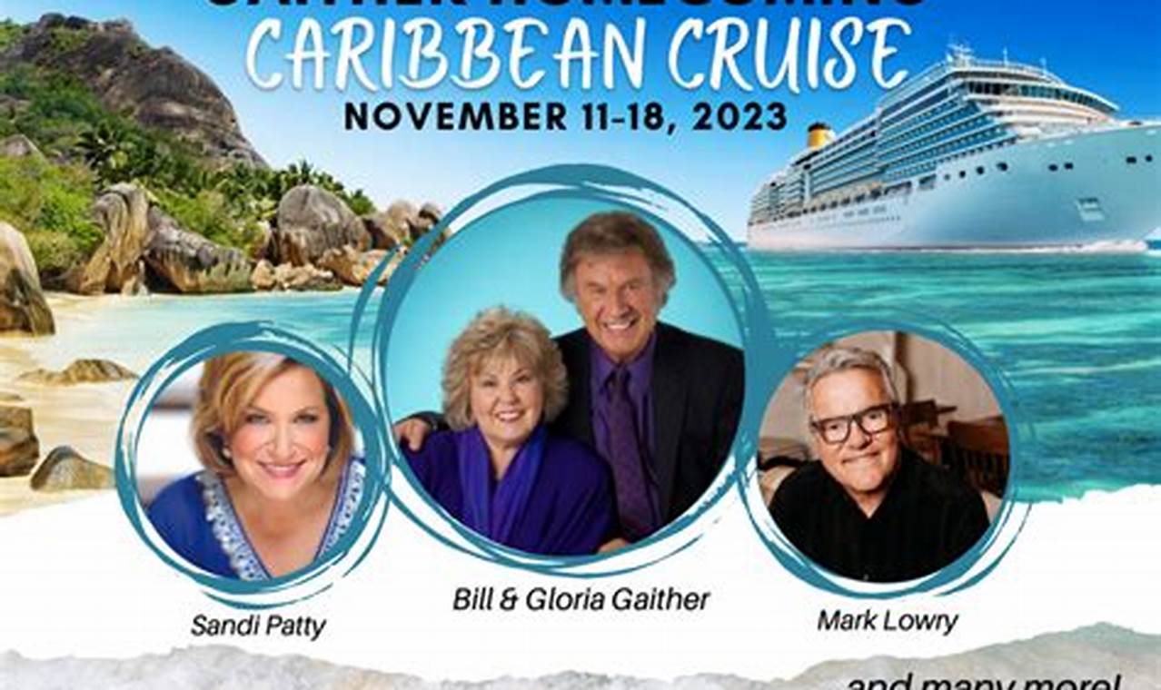 Gaither Caribbean Cruise 2024