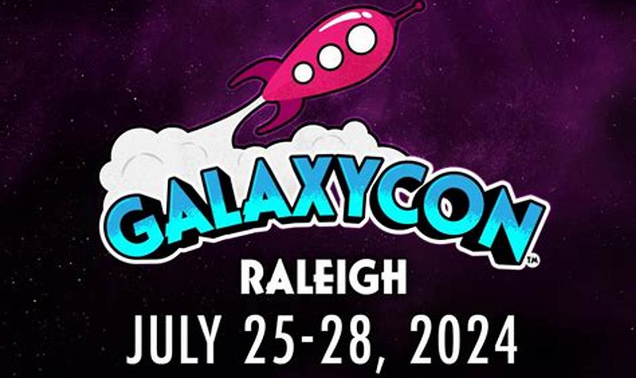 Galaxycon Raleigh 2024