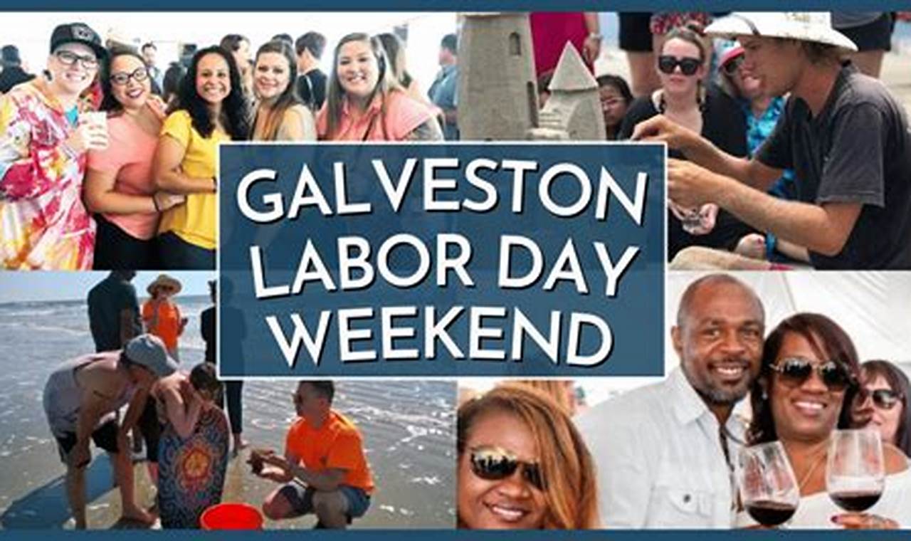 Galveston Labor Day Weekend 2024