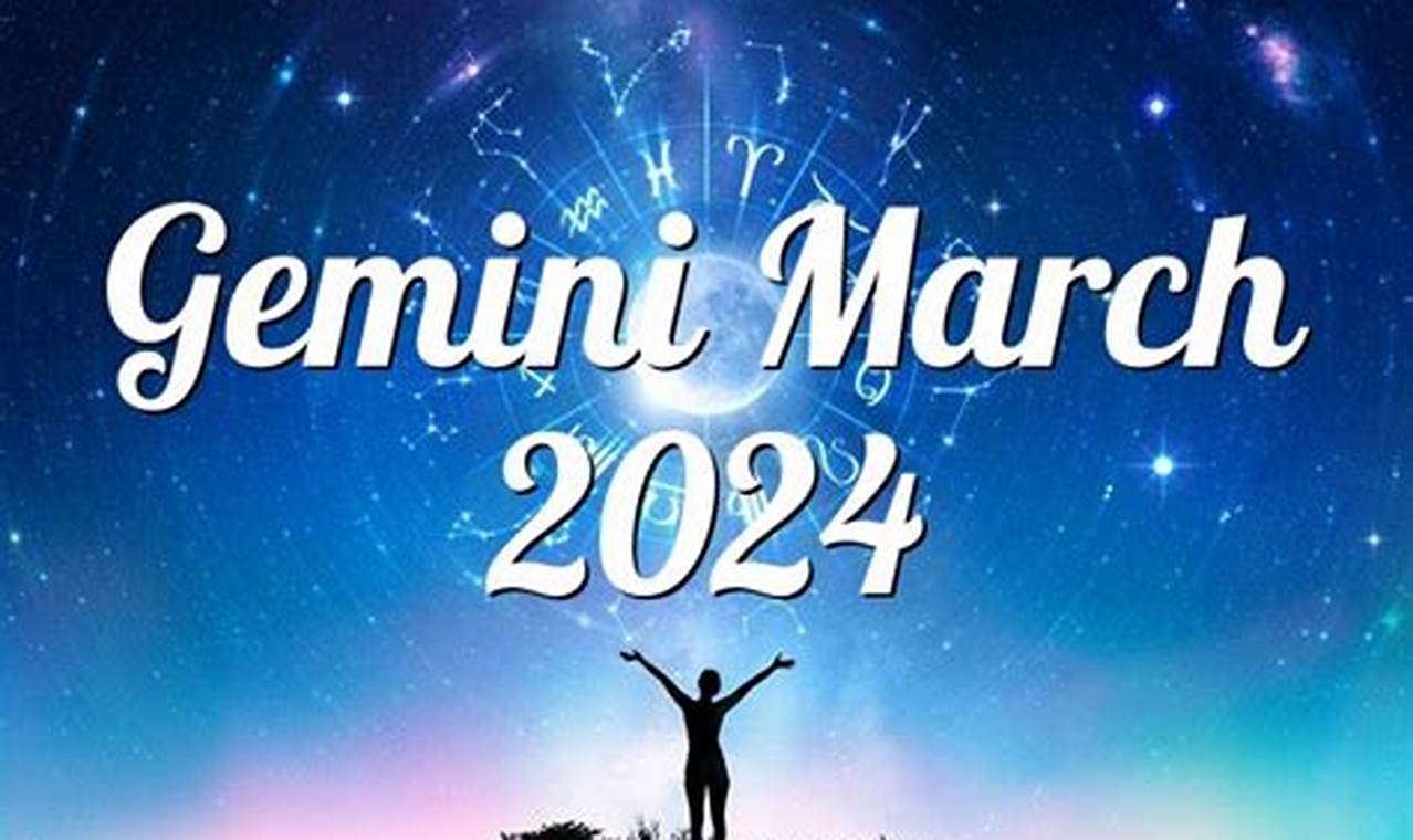 Gemini March 2024 Horoscope
