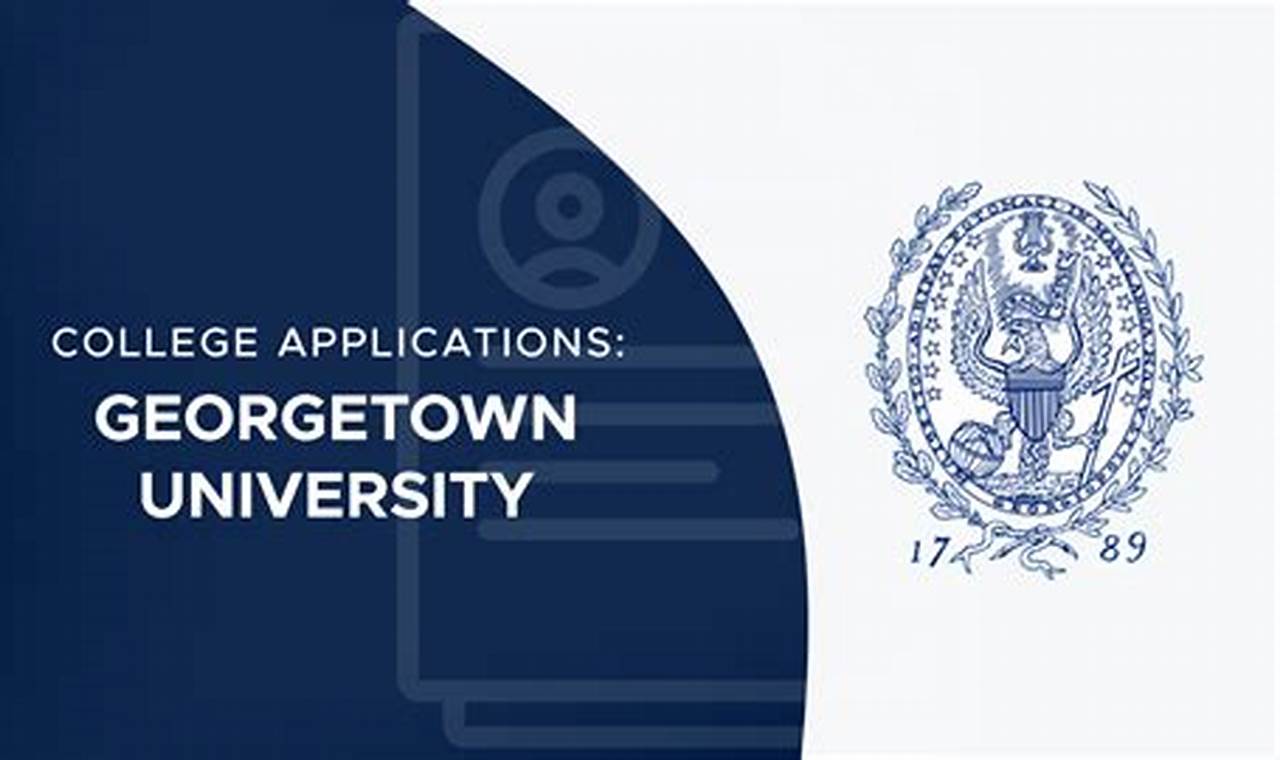Georgetown University Deadline 2024 Lexus