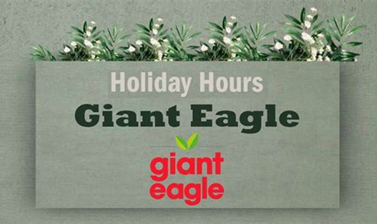 Giant Eagle Memorial Day Hours 2024