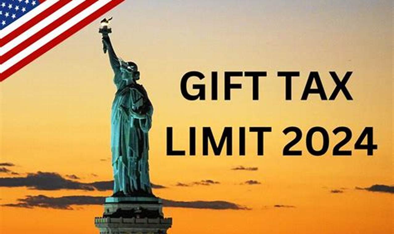 Gift Tax 2024