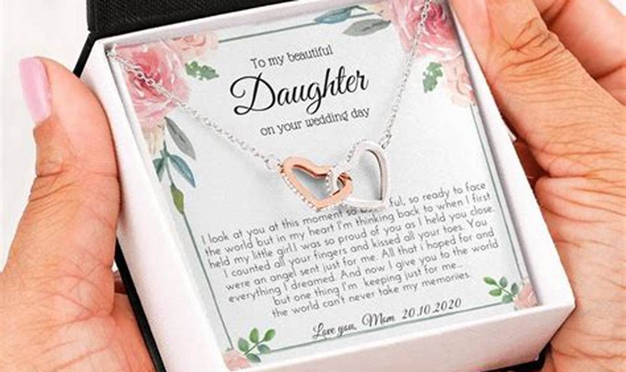 Unveiling Exceptional Gifts for an Unforgettable Wedding Day: A Guide for Daughters