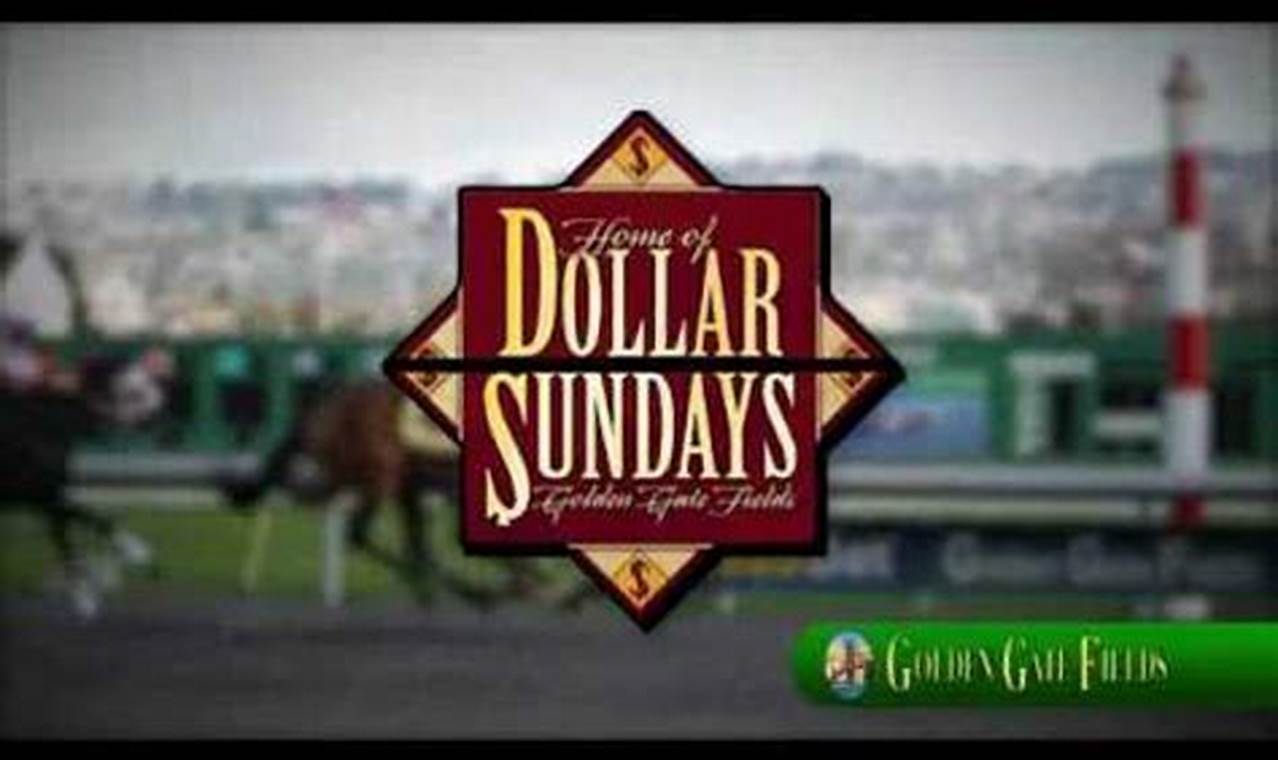 Golden Gate Fields Dollar Days 2024