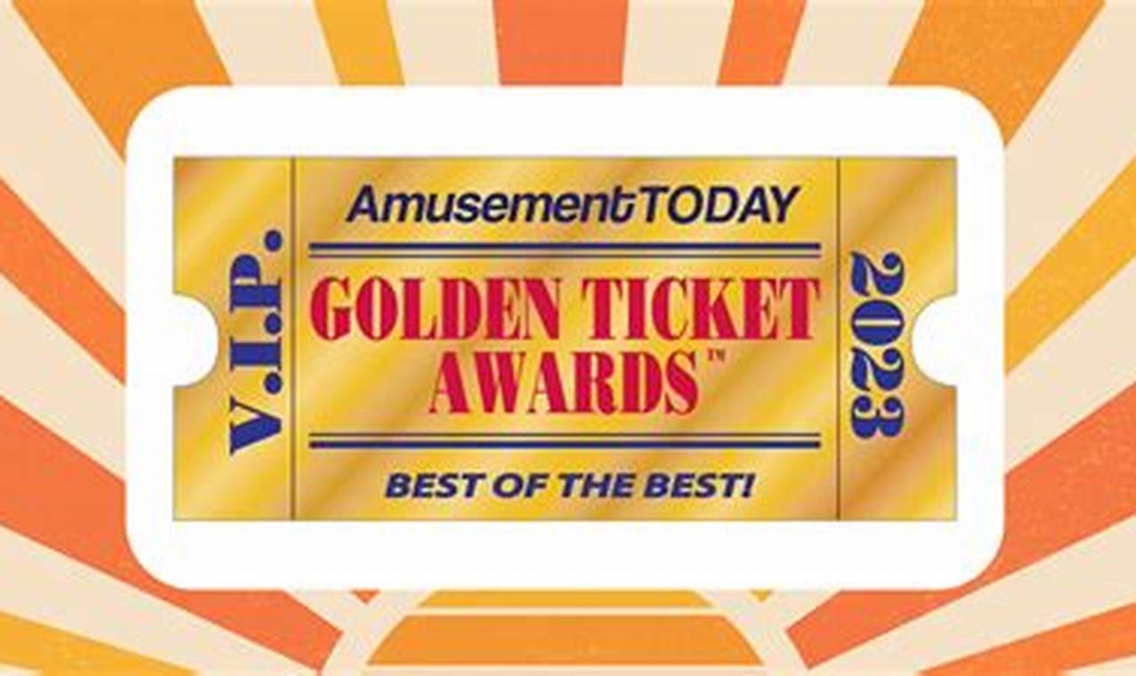 Golden Ticket Awards 2024