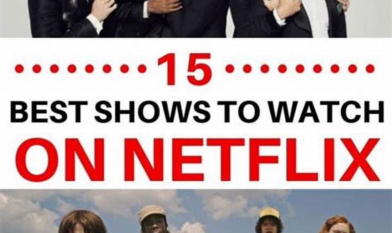 Good Netflix Shows 2024