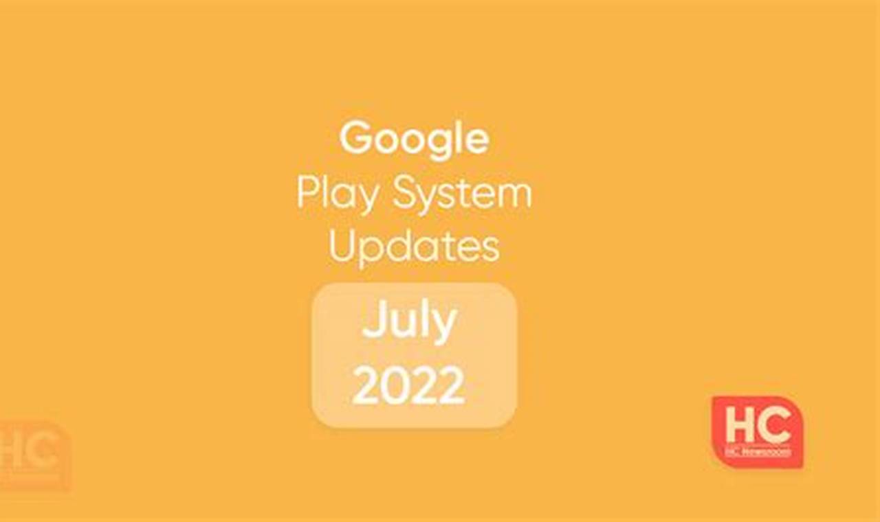 Google Play System Update July 2024
