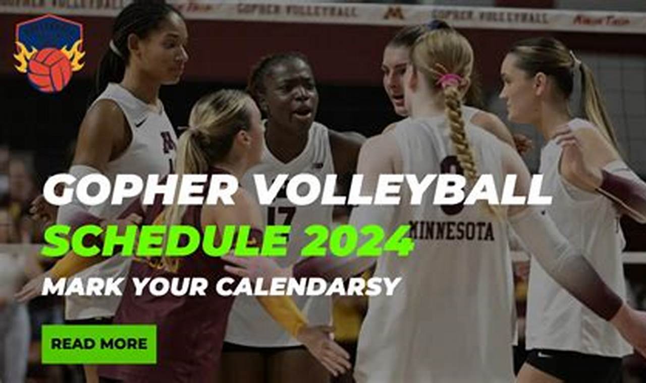 Gopher Volleyball Schedule 2024