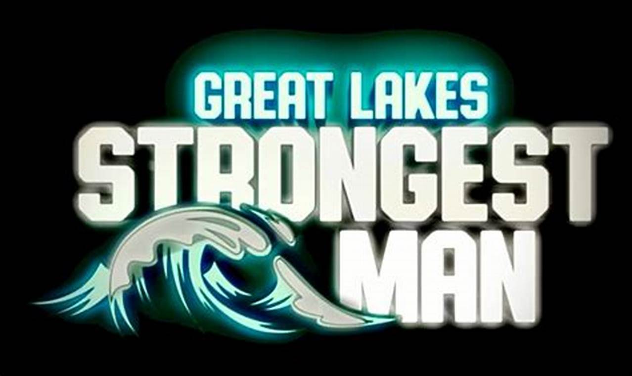 Great Lakes Strongest Man 2024