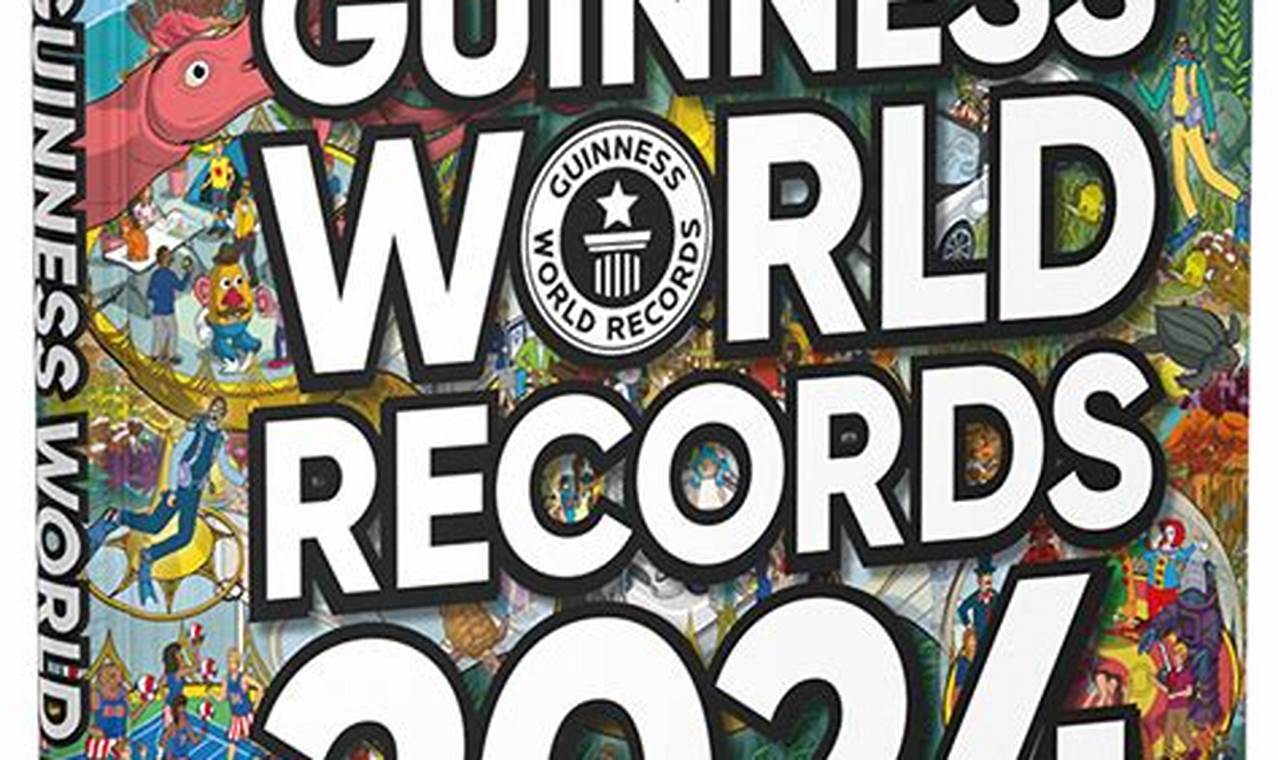 Guinness Book Of Records 2024