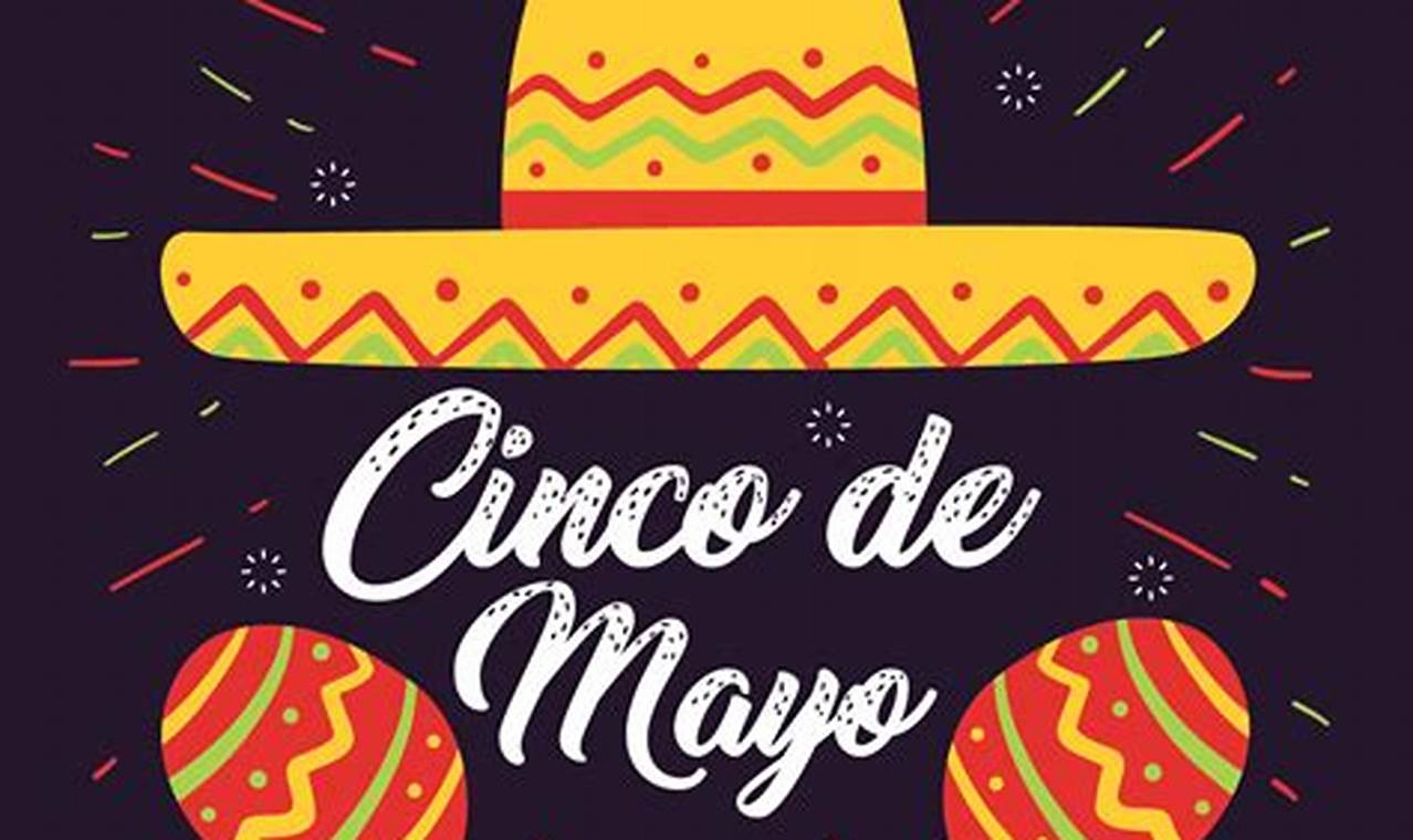 Happy Cinco De Mayo 2024 Images And Quotes