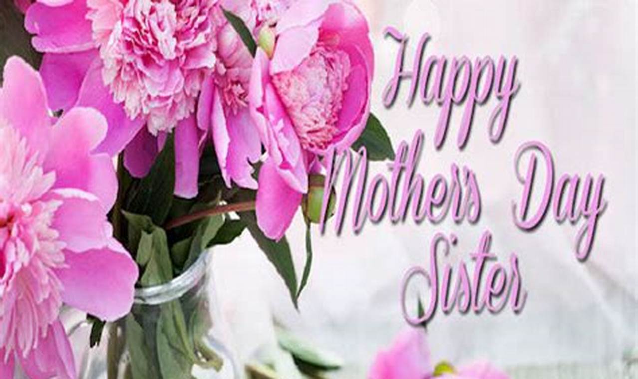 Happy Mother'S Day Sister 2024 Wallpaper