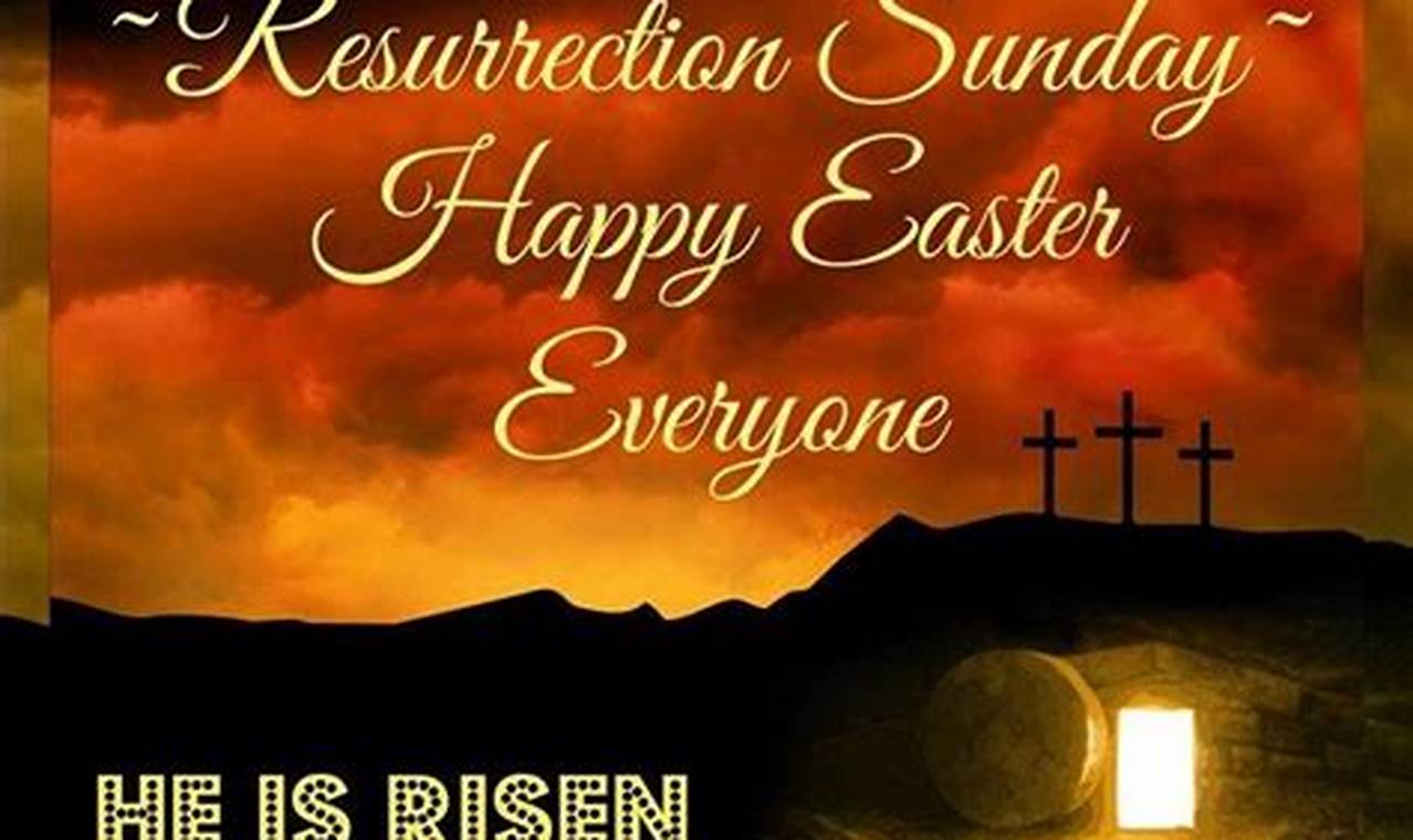 Happy Resurrection Sunday Images And Quotes