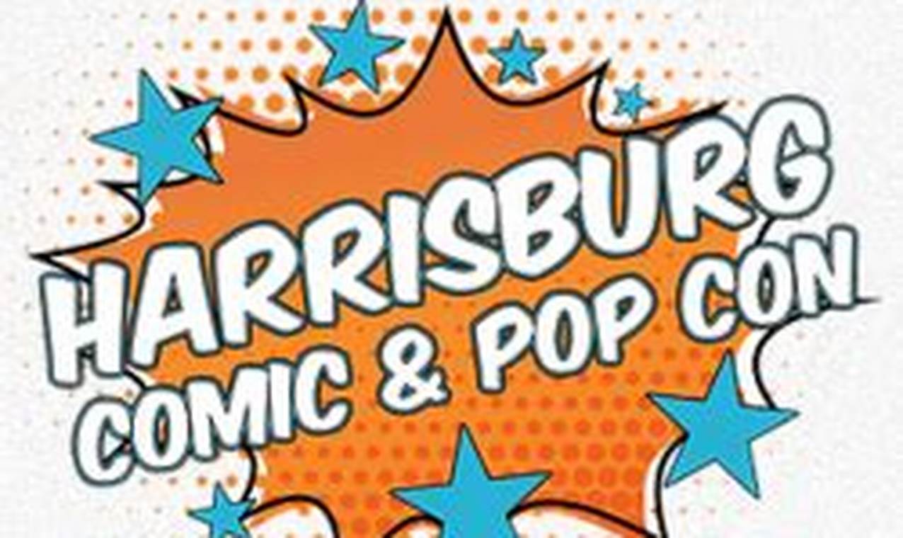 Harrisburg Comic Con 2024 Guests