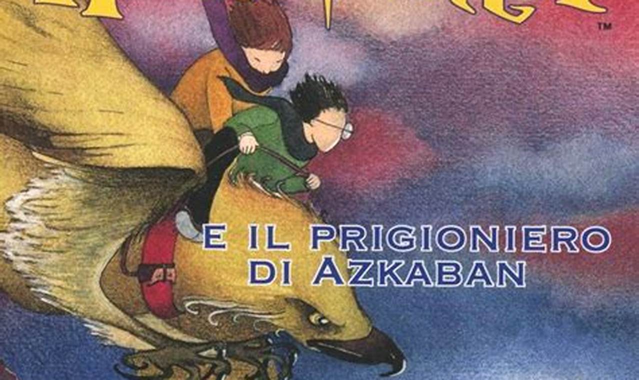 Harry Potter E Il Prigioniero Di Azkaban Libro Illustrato