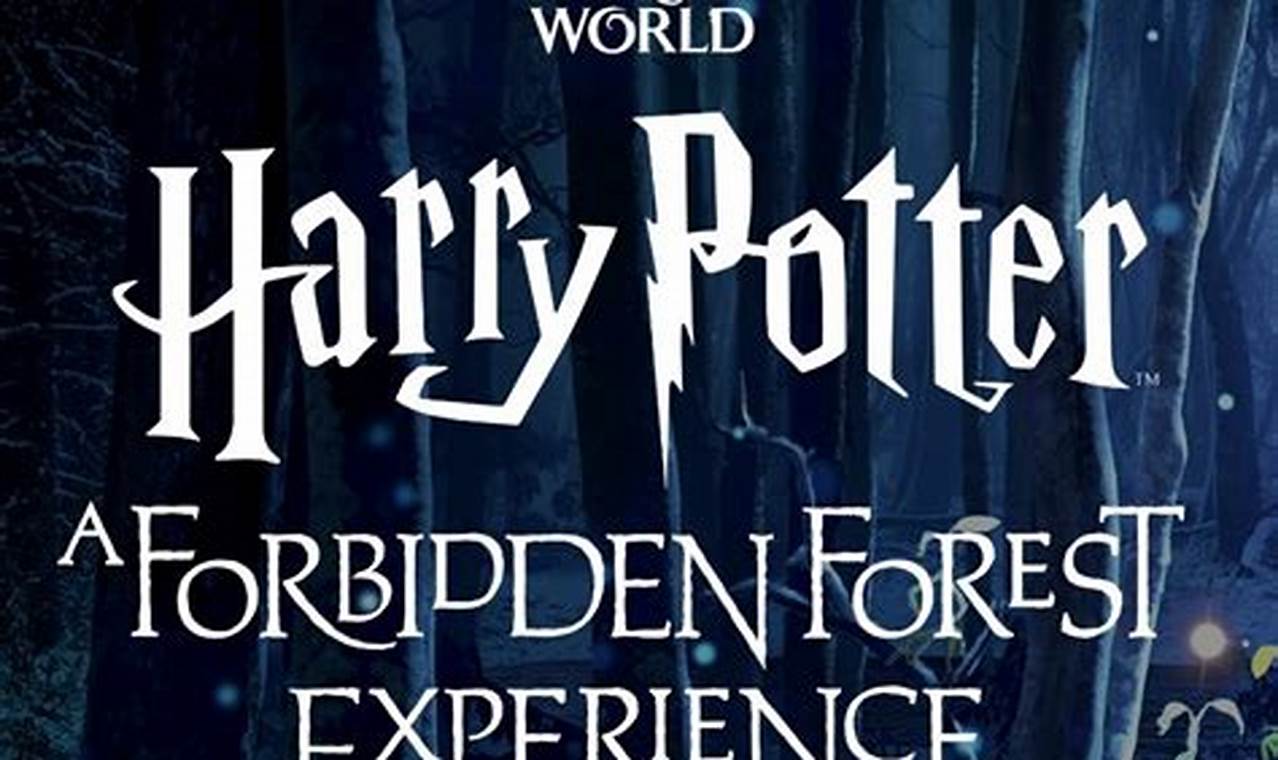 Harry Potter Forbidden Forest Experience Locations 2024