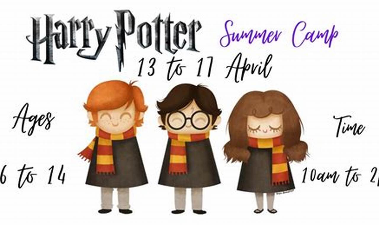 Harry Potter Summer Camp 2024 Near Me
