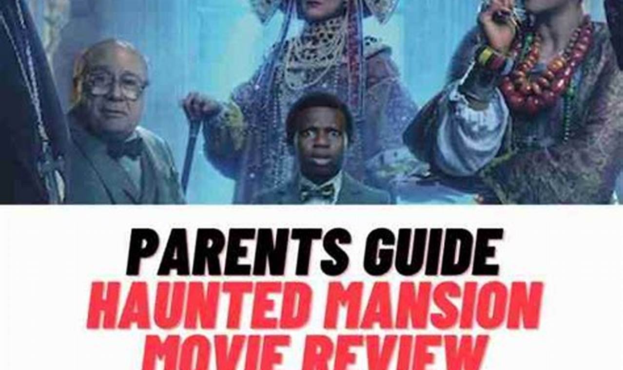 Haunted Mansion 2024 Parent Review