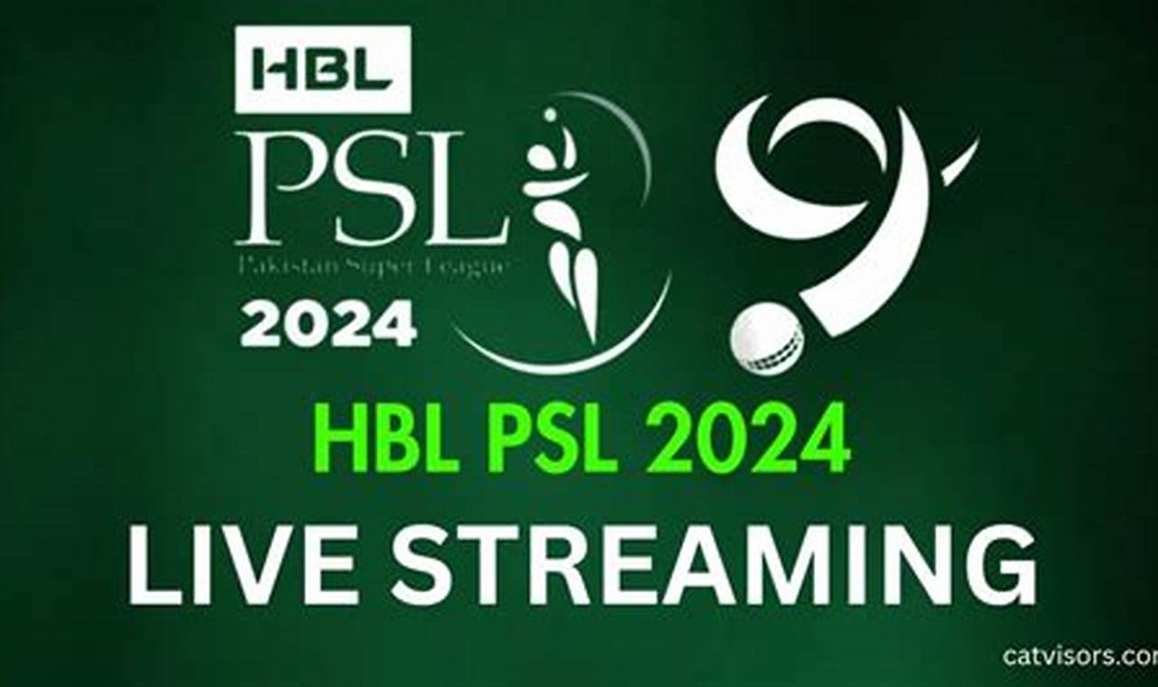 Hbl Psl 2024 Live Stream