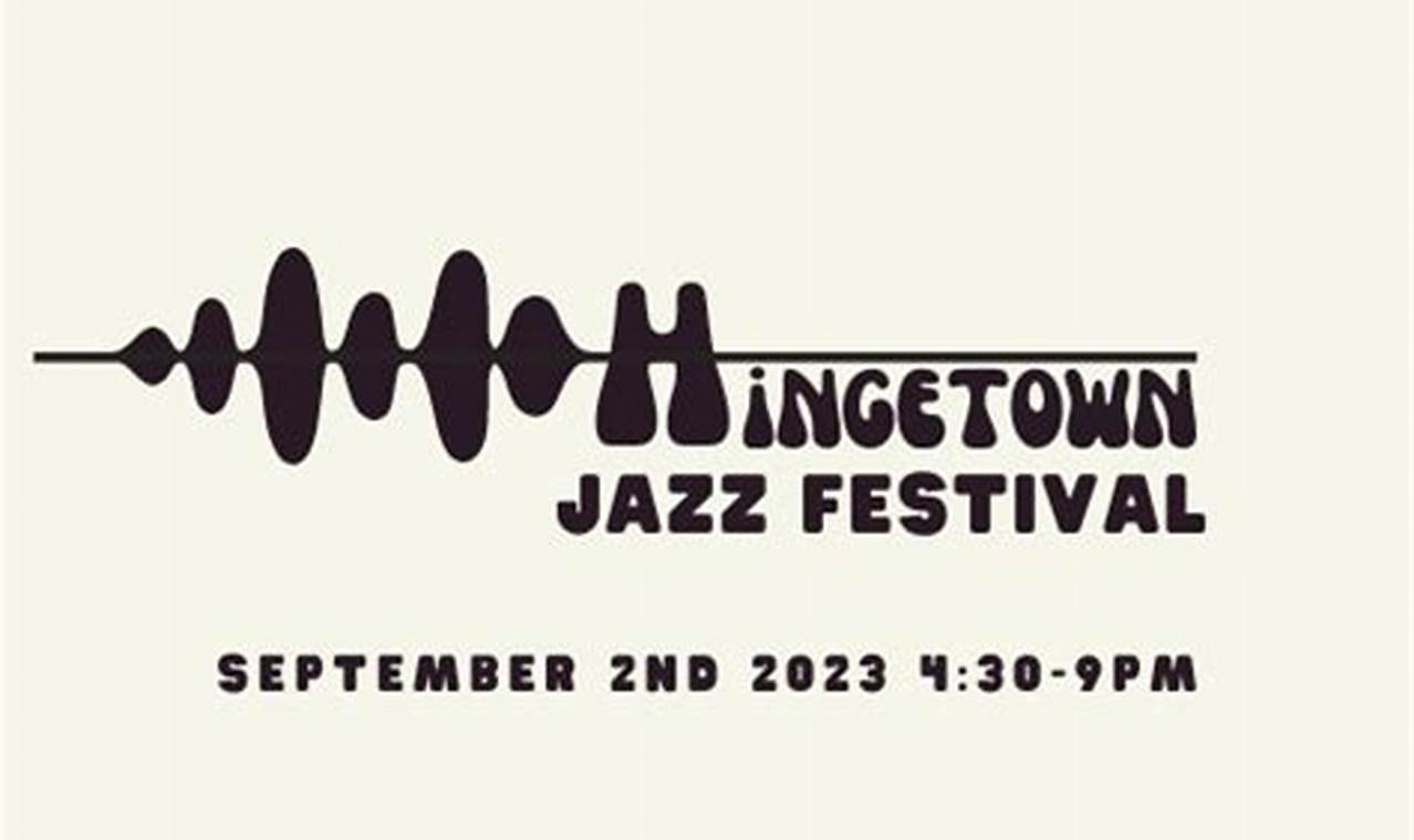 Hingetown Jazz Festival 2024