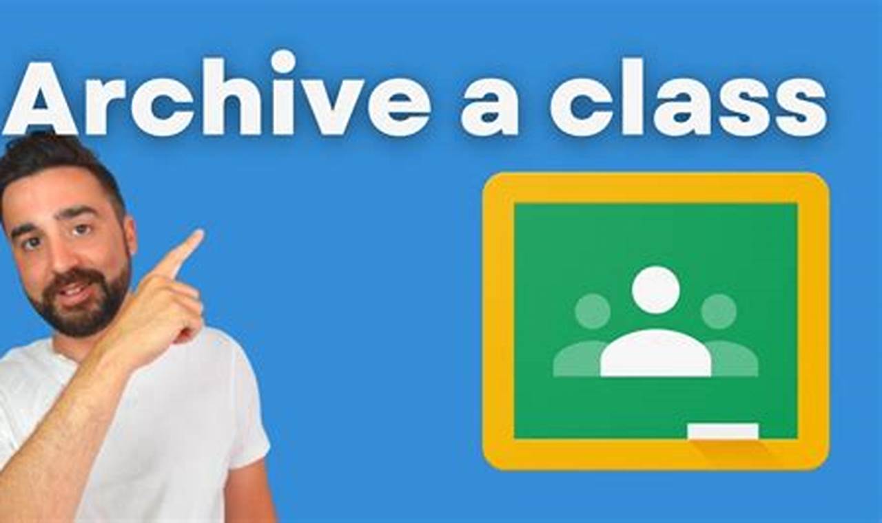 How To Archive A Class In Google Classroom 2024