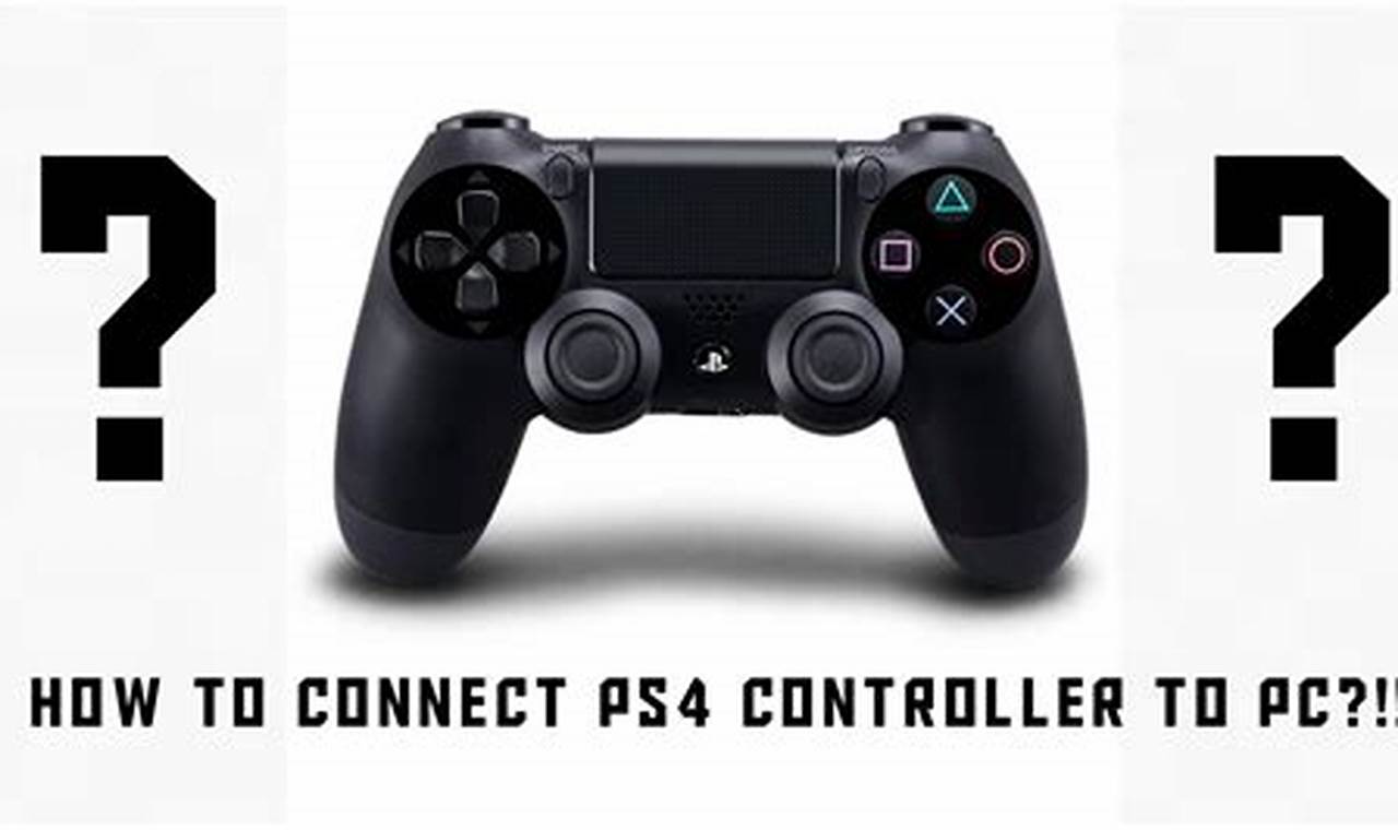How To Connect Ps4 Controller To Pc 2024