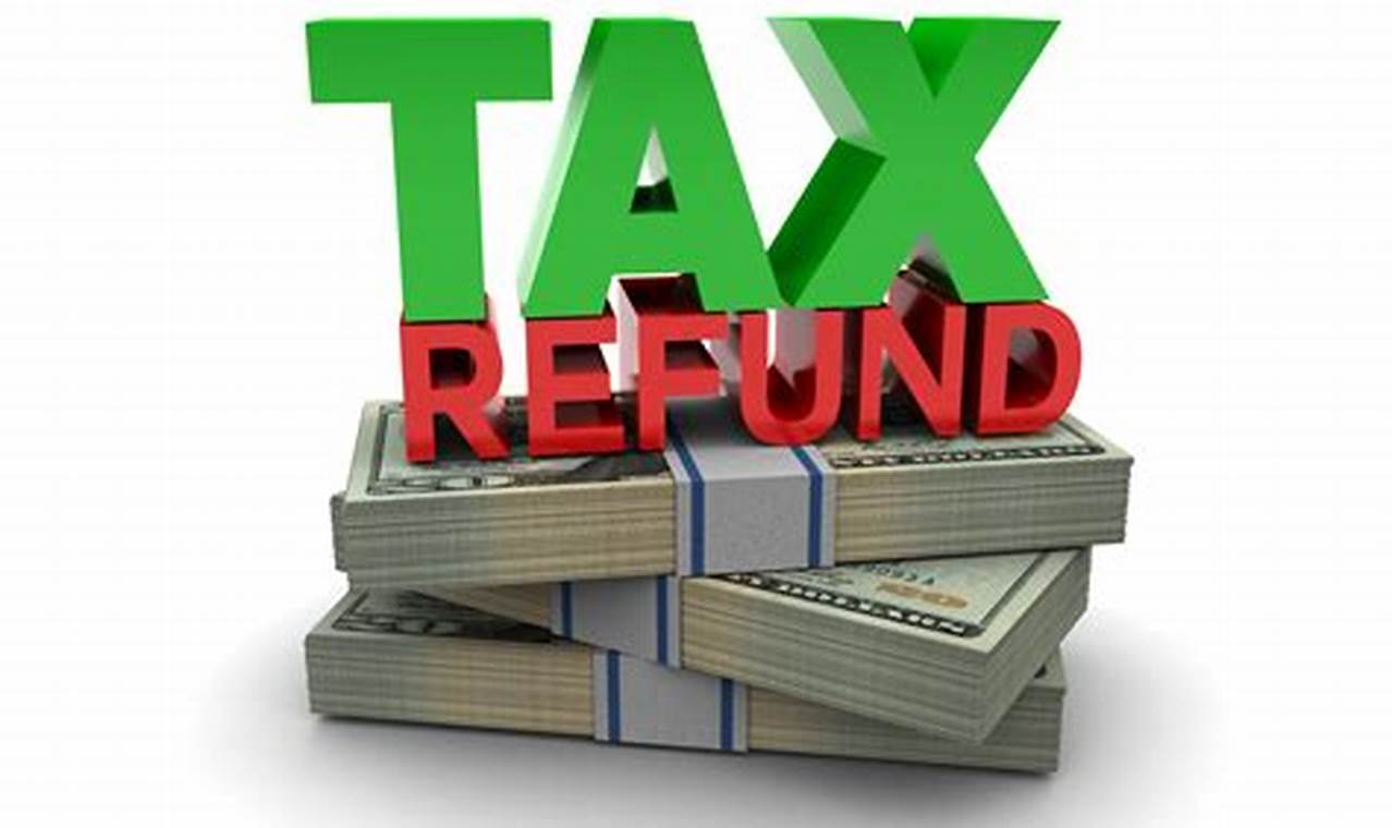 How To Get The Biggest Tax Refund In 2024