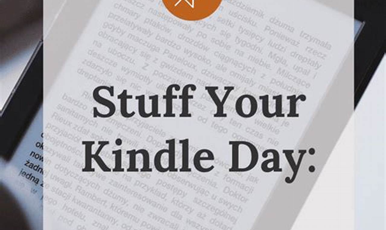 How To Stuff Your Kindle Day 2024