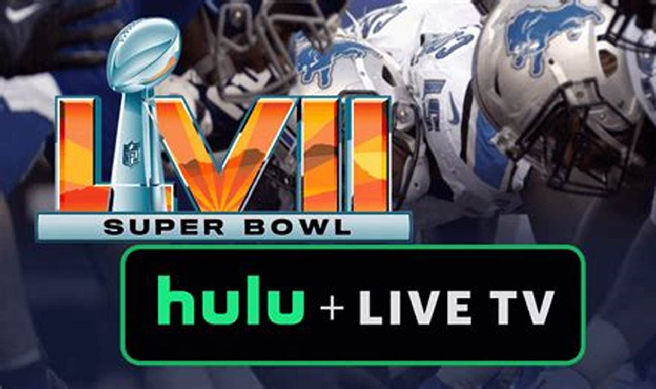 Hulu Live Super Bowl 2024
