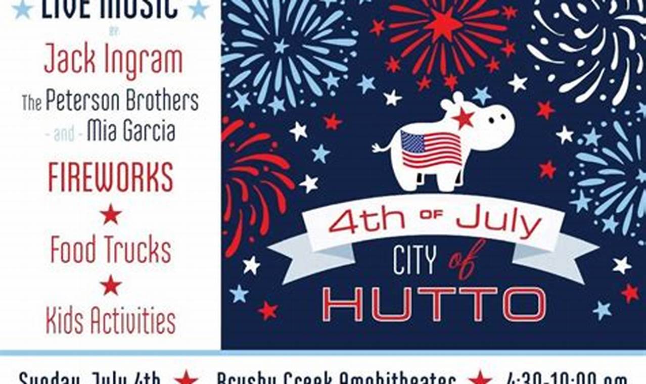 Hutto 4th Of July 2024
