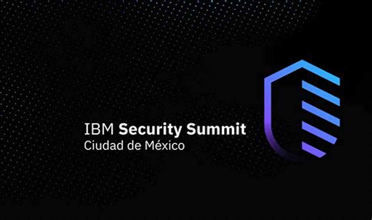 Ibm Security Summit 2024