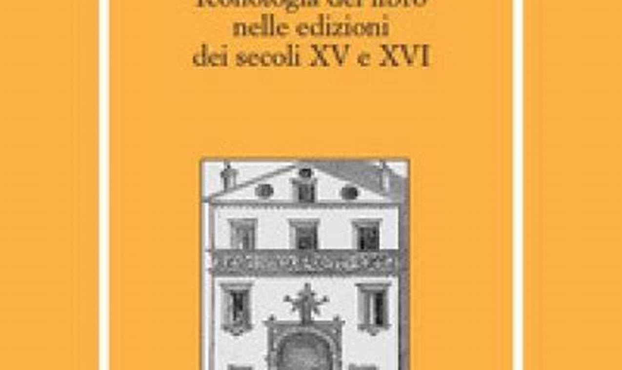 Iconologia Del Libro Nelle Edizioni Dei Secoli Xv E Xvi