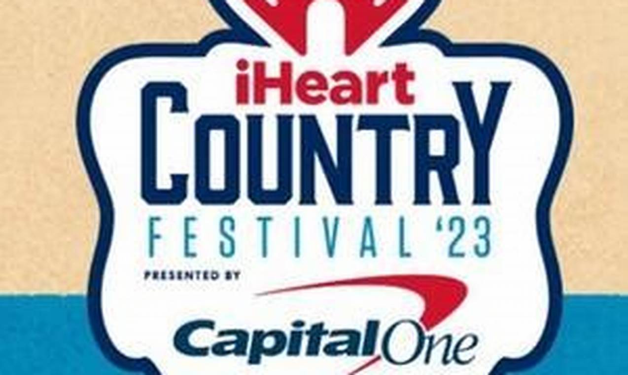 Iheart Country Music Festival 2024