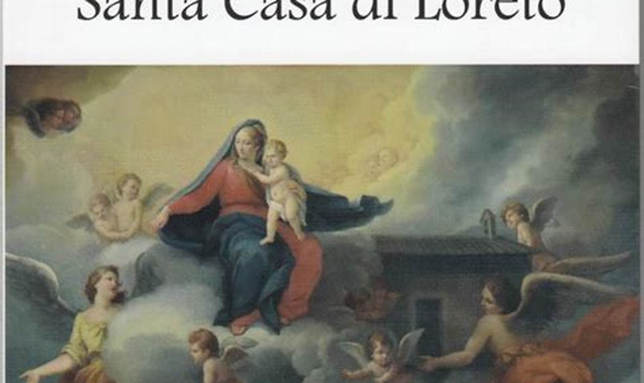 Il Miracolo Della Santa Casa Di Loreto Libro