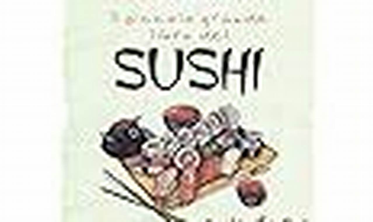 Il Piccolo Grande Libro Del Sushi E Dintorni
