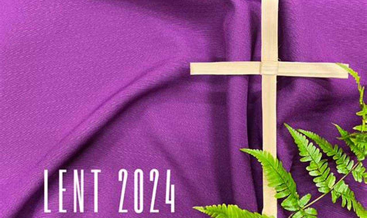 Images Of Lent 2024