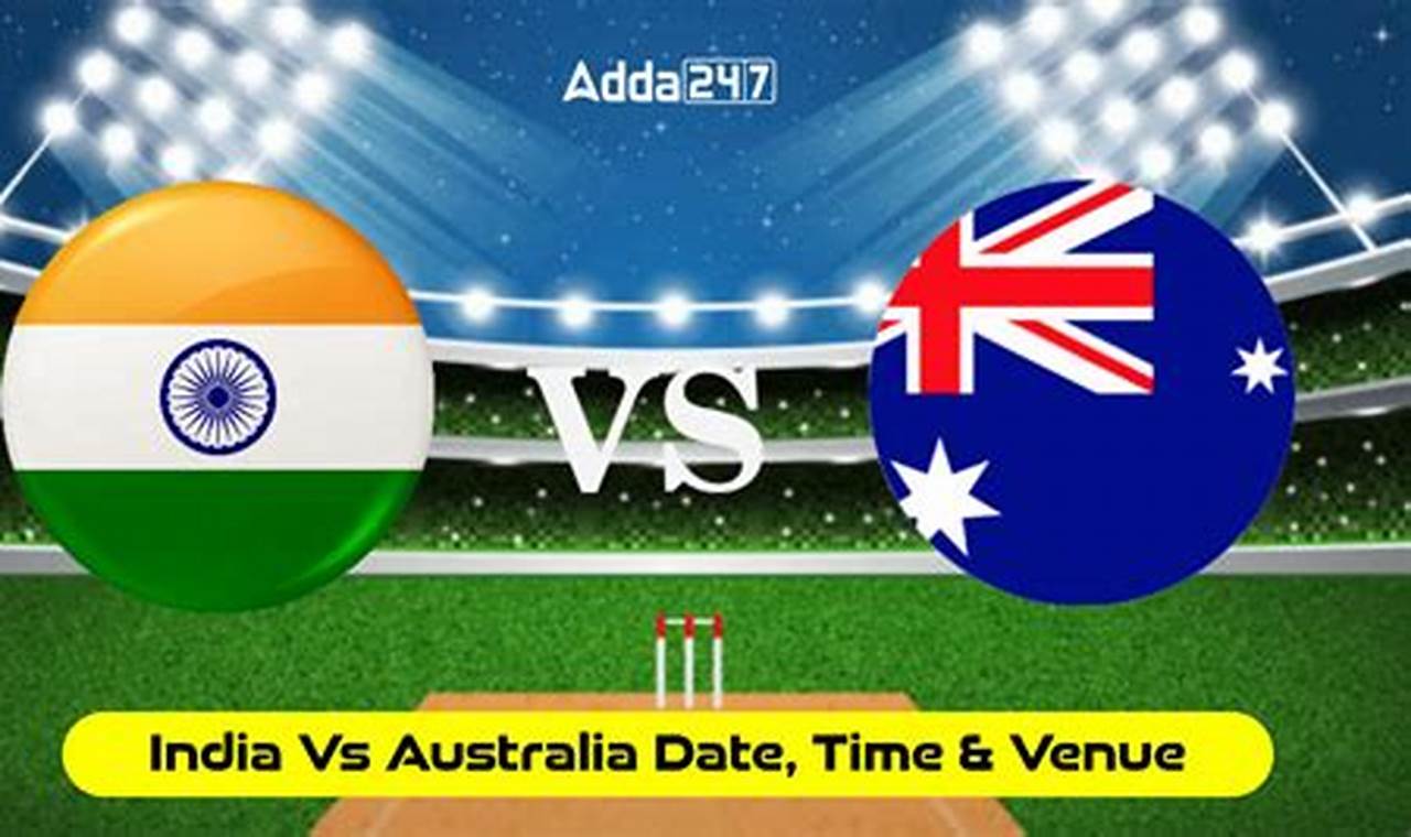 India Vs Australia 2024 World Cup Time Venue